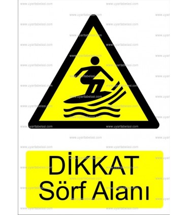 KT 1010 - Dikkat sörf alanı