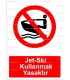 KT 2008 - Jet-Ski kullanmak yasaktır