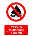 KT2011 - Yelkenli kullanmak yasaktır