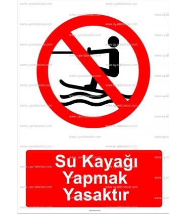 KT 2015- Su kayağı yapmak yasaktır