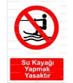 KT2015- Su kayağı yapmak yasaktır