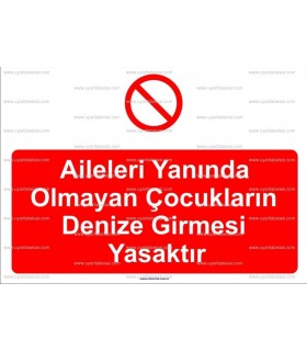 KT 2058-Aileleri yanında olmayan çoçukların denize girmesi yasaktır