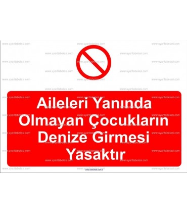 KT 2058-Aileleri yanında olmayan çoçukların denize girmesi yasaktır