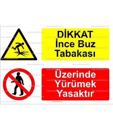 KT 4030-Dikkat  ince buz tabakası .Üzerinde yürümek yasaktır
