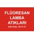A 1195 - Flüoresan lamba atıkları, 20 01 21