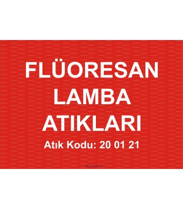 A 1195 - Flüoresan lamba atıkları, 20 01 21