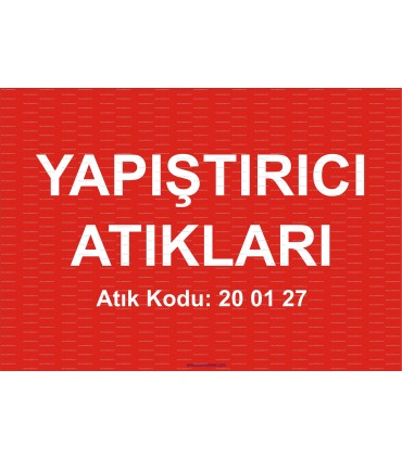 A 1197 - Yapıştırıcı atıkları, 20 01 27