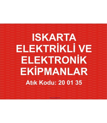  A 1205 - Iskarta elektrikli ve elektronik ekipmanlar, 20 01 35