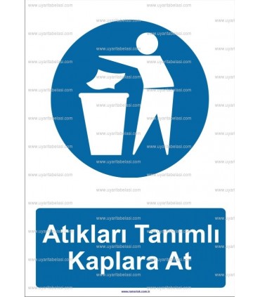 A 3000 - Atıkları tanımlı kaplara at