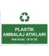 A 1175 - Plastik ambalaj atıkları, 15 01 02