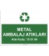 A 1177 - Metal ambalaj atıkları, 15 01 04