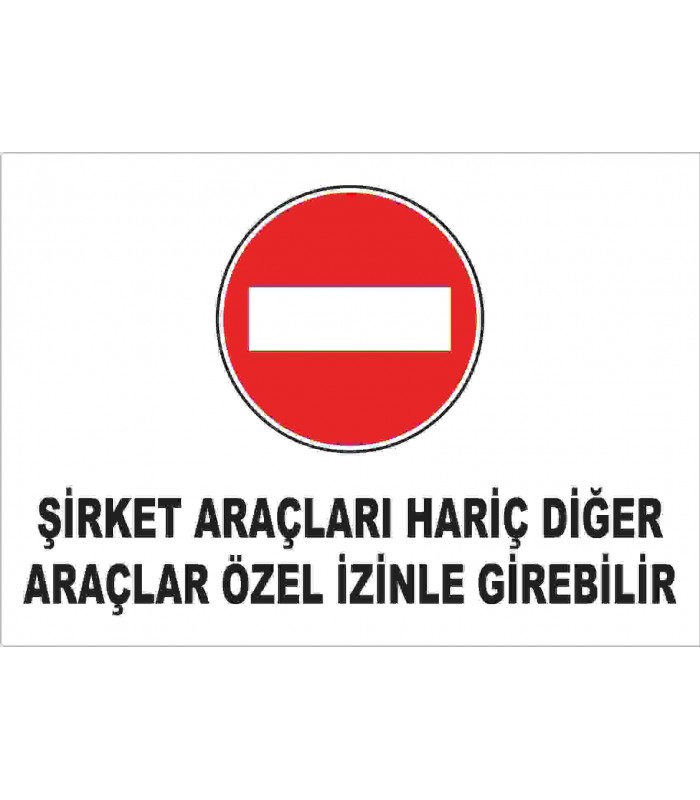 AYT 5008 - Şirket araçları hariç diğer araçlar özel izinle girebilir