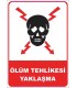 E 5001 - Ölüm tehlikesi, yaklaşma