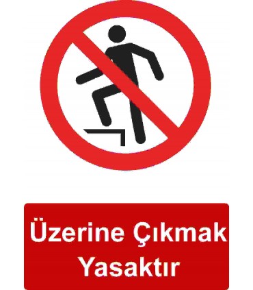 GI 5007 - Üzerine çıkmak yasaktır