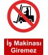 GI 5012 - İş makinası giremez