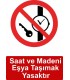 GI 5013 - Saat ve madeni eşya taşımak yasaktır