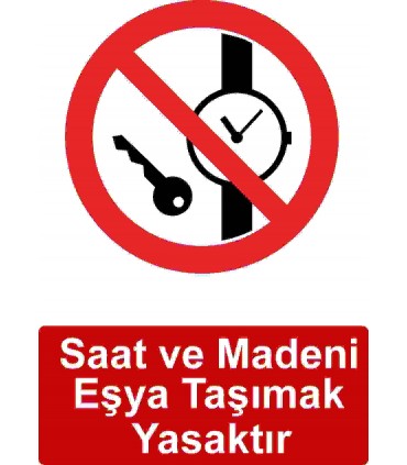 GI 5013 - Saat ve madeni eşya taşımak yasaktır