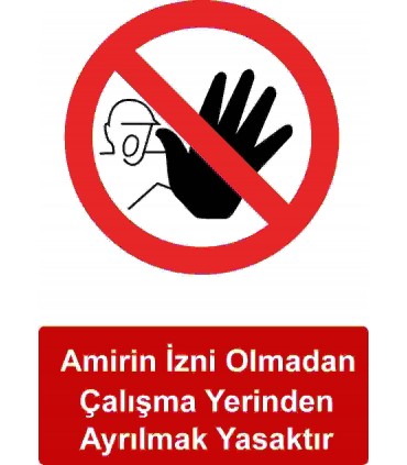 GI 5018 - Amirin izni olmadan çalışma yerinden ayrılmak yasaktır
