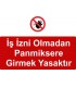 IA 5004 - İş izni olmadan panmiksere girmek yasaktır
