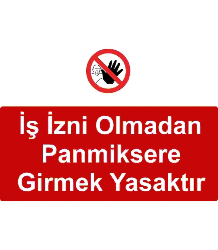 IA 5004 - İş izni olmadan panmiksere girmek yasaktır