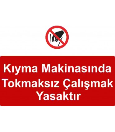 KKD 5002 - Kıyma makinasında tokmaksız çalışmak yasaktır
