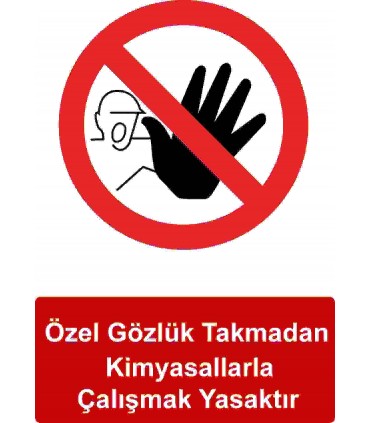 KKD 5006 - Özel gözlük takmadan kimyasallarla çalışmak yasaktır