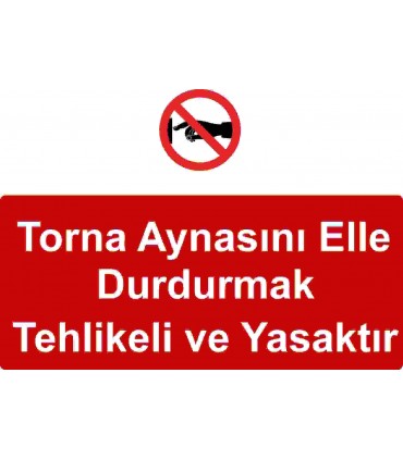 ME 5011 - Torna aynasını elle durdurmak tehlikeli ve yasaktır