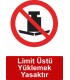 ME 5012 - Limit üstü yüklemek yasaktır