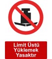 ME5012 - Limit üstü yüklemek yasaktır