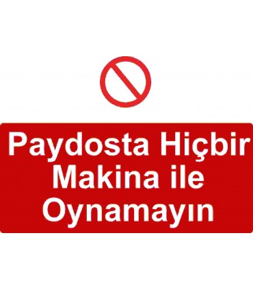 ME 5019 - Paydosta hiçbir makina ile oynamayın