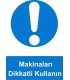 ME 5037 - Makinaları dikkatli kullan