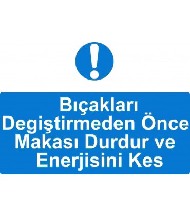 ME 5001 - Bıçakları değiştirmeden önce makası durdur ve enerjisini kes