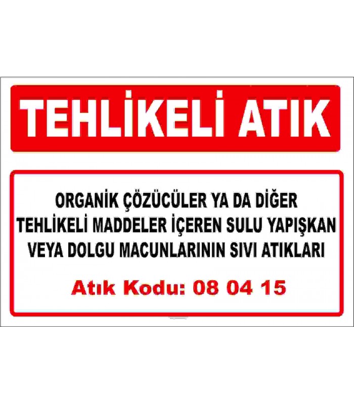 A 080415 - Organik çözücüler ya da diğer tehlikeli maddeler içeren sulu yapışkan veya dolgu macunlarının sıvı atıkları 
