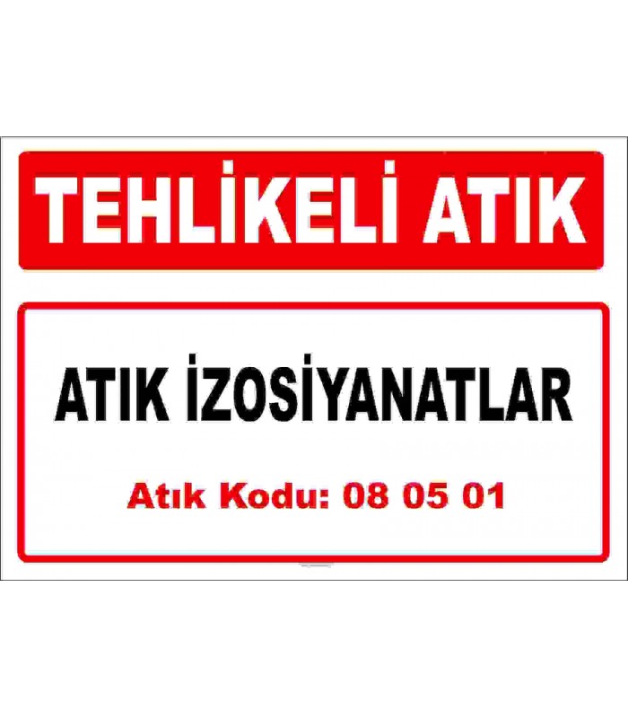 A 080501 - Atık izosiyanatlar