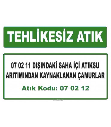 A 070212 - 07 02 11 dışındaki saha içi atıksu arıtımından kaynaklanan çamurlar