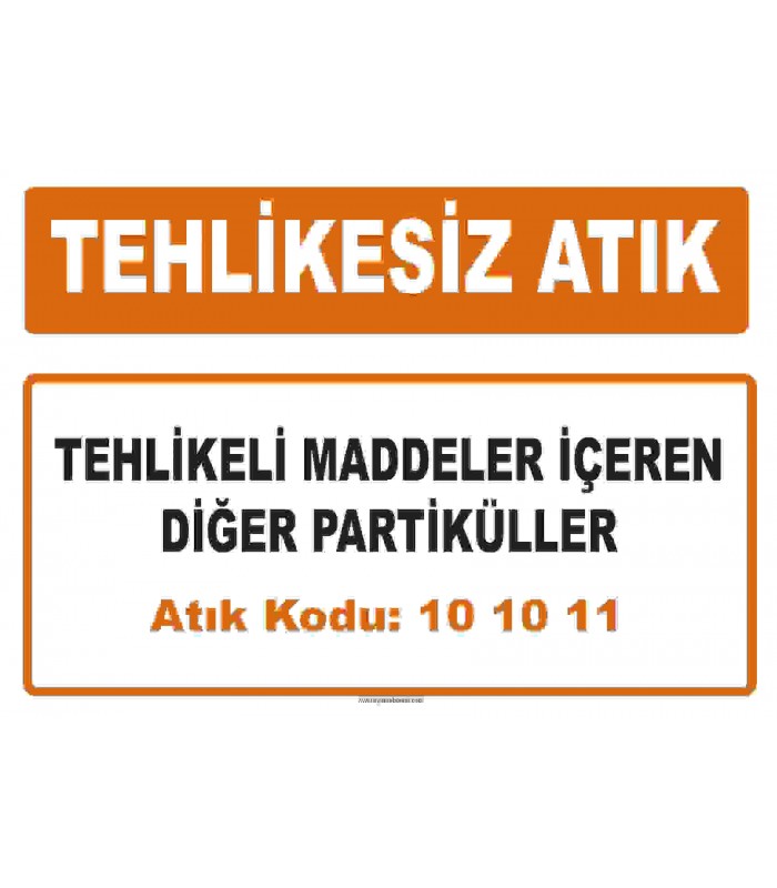 MA 101011 - Tehlikeli maddeler içeren diğer partiküller