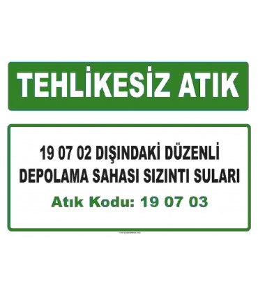 A 190703 - 19 07 02 dışındaki düzenli depolama sahası sızıntı suları