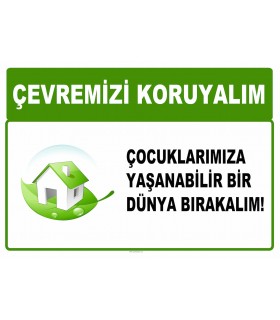 AT 1003 - Çevremizi koruyalım, Çocuklarımıza yaşanabilir bir dünya bırakalım