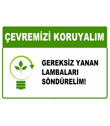 AT 1004 - Çevremizi koruyalım, Gereksiz yanan lambaları söndürelim