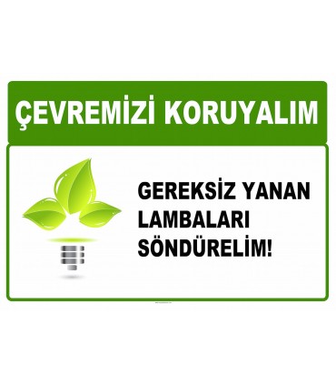 AT 1005 - Çevremizi koruyalım, Gereksiz yanan lambaları söndürelim