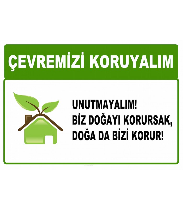 AT 1008 - Çevremizi koruyalım, Unutmayalım, Biz doğayı korursak, doğa da bizi korur
