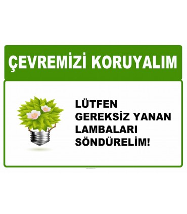AT 1010 - Çevremizi koruyalım, Lütfen gereksiz yanan lambaları söndürelim