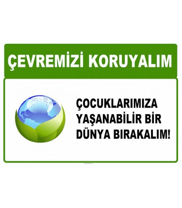 AT 1017 - Çevremizi koruyalım, Çocuklarımıza yaşanabilir bir dünya bırakalım