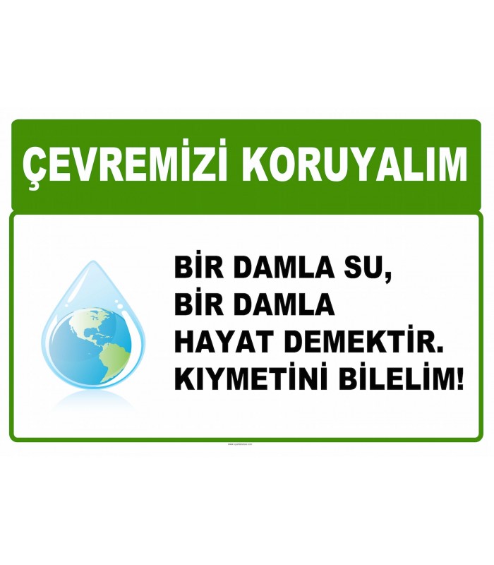 AT 1020 - Çevremizi koruyalım, Bir damla su bir damla hayat demektir, kıymetini bilelim