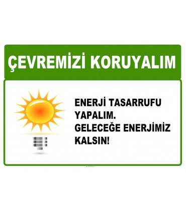 AT 1021 - Çevremizi koruyalım, Enerji tasarrufu yapalım, Geleceğe enerjimiz kalsın