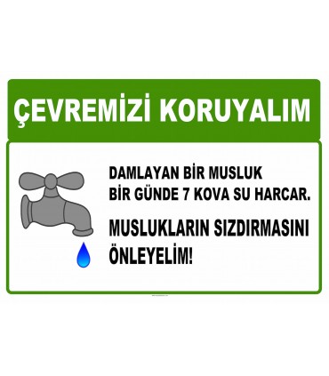 AT 1022 - Çevremizi koruyalım, Damlayan bir musluk 1 günde 7 kova su harcar, Muslukların sızdırmasını önleyelim