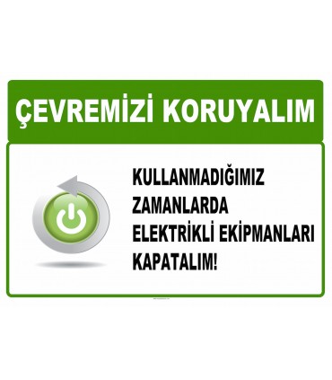 AT 1024 - Çevremizi koruyalım, Kullanmadığımız zamanlarda elektrikli ekipmanları kapatalım