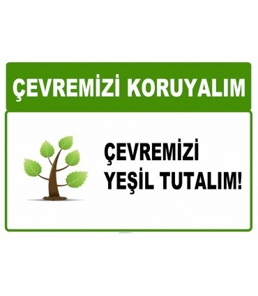 AT 1025 - Çevremizi koruyalım, Çevremizi yeşil tutalım