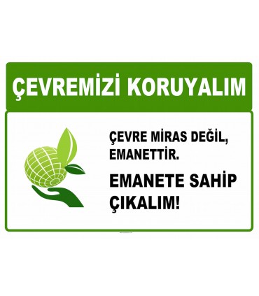 AT 1031 - Çevremizi koruyalım, Çevre miras değil emanettir, Emanete sahip çıkalım