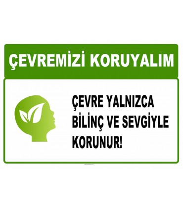 AT 1032 - Çevremizi koruyalım, Çevre yalnızca bilinç ve sevgiyle korunur